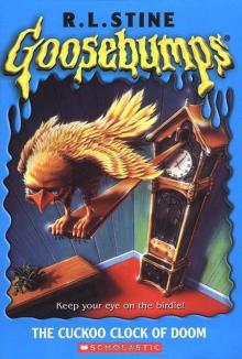 [Goosebumps 28] - The Cuckoo Clock of Doom Read online